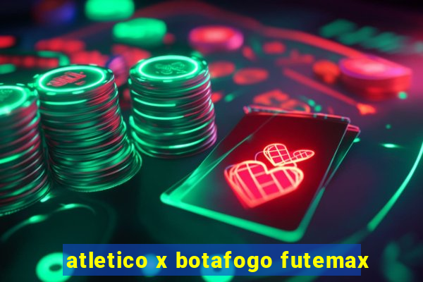 atletico x botafogo futemax